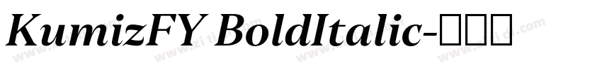 KumizFY BoldItalic字体转换